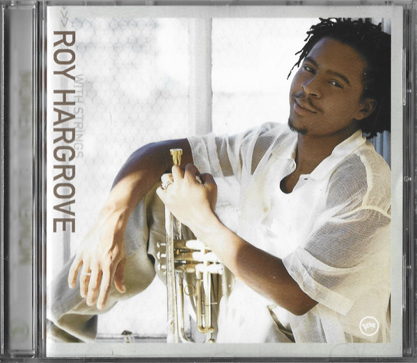 Roy Hargrove - Roy Hargrove With Strings: Moment To Moment | Verve Records (543 540-2) - main