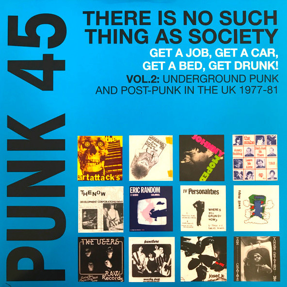 Various - Punk 45: There Is No Such Thing As Society - Get A Job, Get A Car, Get A Bed, Get Drunk! - Vol. 2: Underground Punk And Post-Punk In The UK 1977-81 | Soul Jazz Records (SJR LP542C) - main