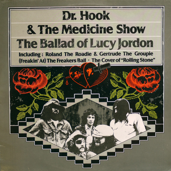 Dr. Hook & The Medicine Show - The Ballad Of Lucy Jordon | CBS (EMB 31799)