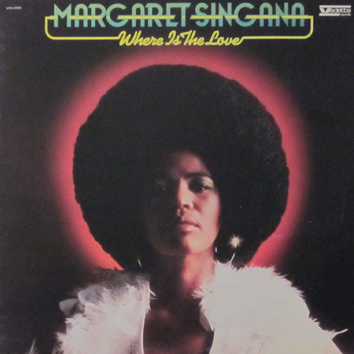 Margaret Singana - Where Is The Love | Vedette Records (VPA 8350)