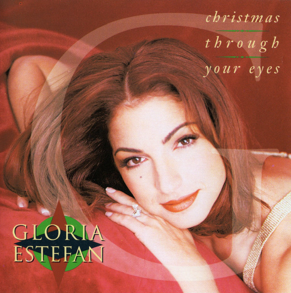 Gloria Estefan - Christmas Through Your Eyes | Epic (CEK 57567) - main