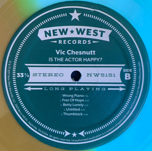 Vic Chesnutt - Is The Actor Happy? | New West Records (NW5151) - 4 Vic Chesnutt - Is The Actor Happy? | New West Records (NW5151) - 4