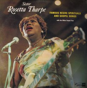 Sister Rosetta Tharpe - Famous Negro Spirituals And Gospel Songs | Guilde Internationale Du Disque (SJS 1265)