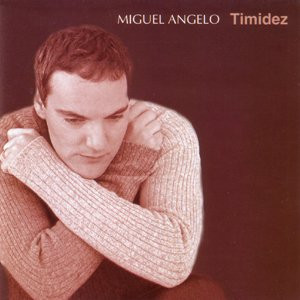 Miguel Ângelo - Timidez | Bmg Portugal (743216388127) - main
