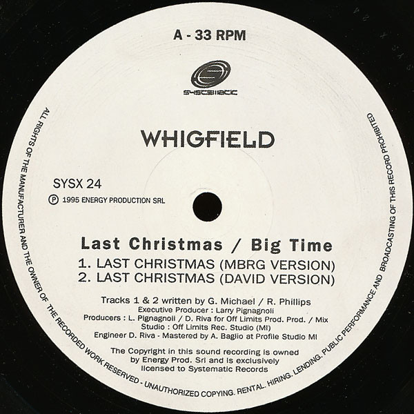 Whigfield - Last Christmas (Dance Remixes) / Big Time (Dancing Divaz & MBRG Remixes) | Systematic (SYSX 24) - 2