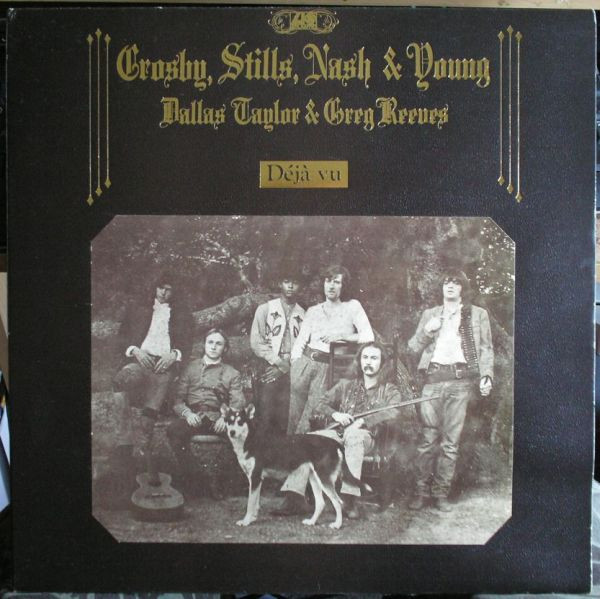 Crosby, Stills, Nash & Young / Dallas Taylor & Greg Reeves - Déjà Vu | Atlantic (2401 001) - main
