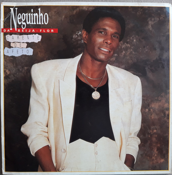 Neguinho da Beija-Flor - Carente De Afeto | Discos CBS (231.227/1-464101) - main Neguinho da Beija-Flor - Carente De Afeto | Discos CBS (231.227/1-464101) - main