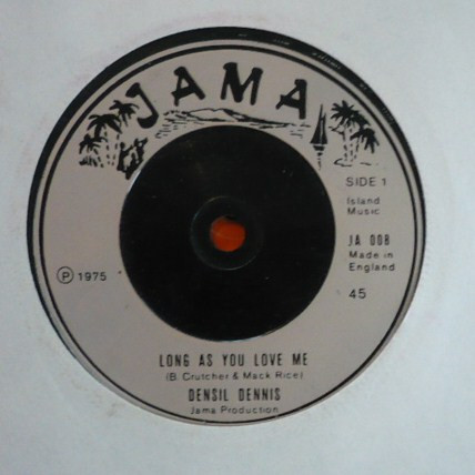 Denzil Dennis - Long As You Love Me | Jama (JA 008) - main