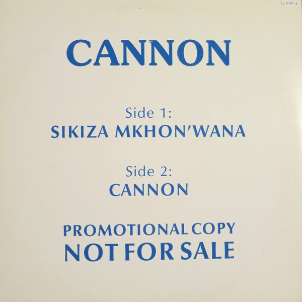 Cannon - Sikiza Mkhon'wana / Cannon | Phambili Siyaya Productions (12 PSP (A) 4) - main