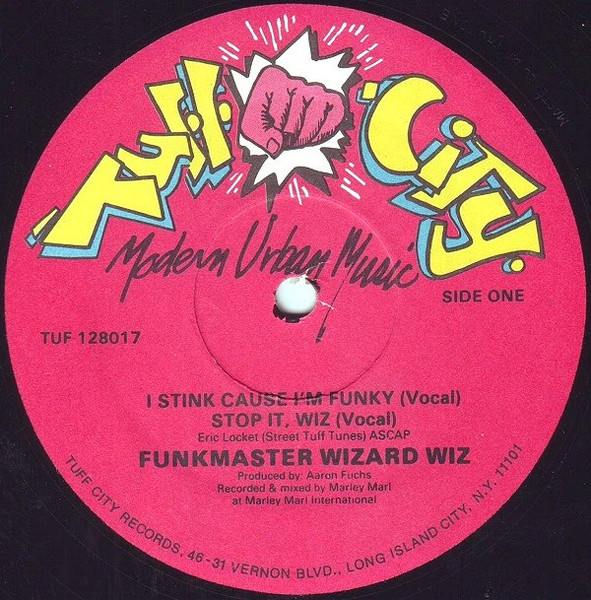 Funkmaster Wizard Wiz - I Stink Cause I'm Funky / Stop It, Wiz | Tuff City (TUF 128017) - main