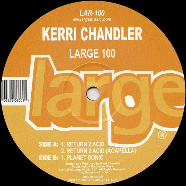 Kerri Chandler - Return 2 Acid | Large Records (LAR-100)