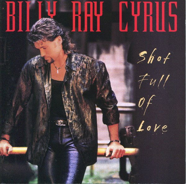 Billy Ray Cyrus - Shot Full Of Love | Mercury (P2-58347) - main