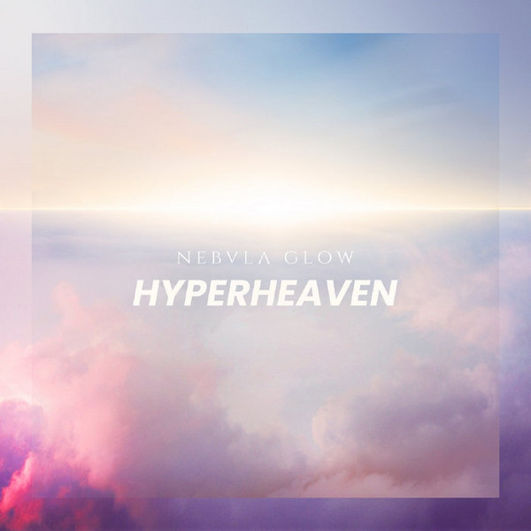 Nebula Glow - Hyperheaven | Araki (Araki 128)
