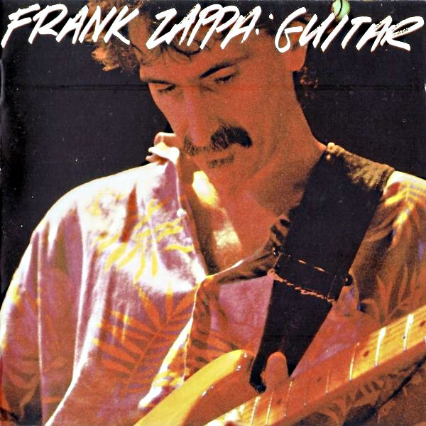 Frank Zappa - Guitar | Zappa Records (ZAPPA 6) - main