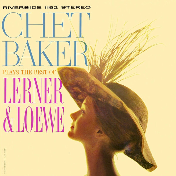 Chet Baker - Plays The Best Of Lerner & Loewe | Riverside Records (0888072345997) - 2