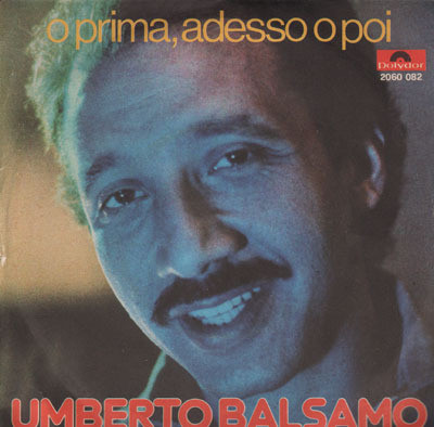 Umberto Balsamo - O Prima, Adesso O Poi | Polydor (2060 082) - main