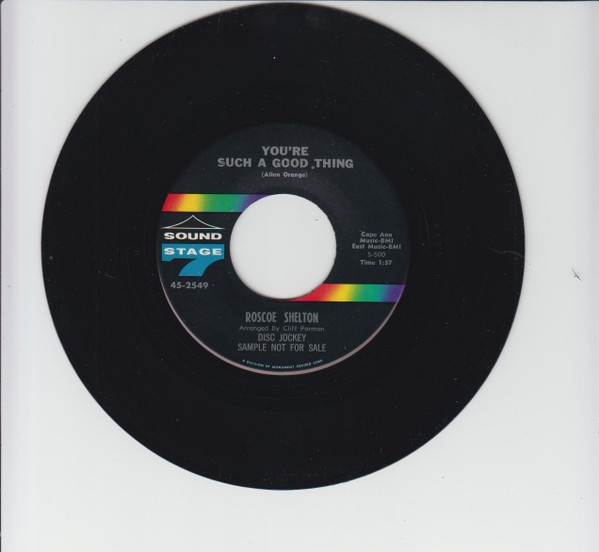 Roscoe Shelton - You're Such A Good Thing / I Know Your Heart Has Been Broken | Sound Stage 7 (SS45-2549)