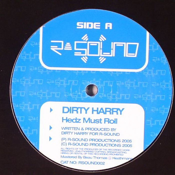 Dirty Harry / Dee3Dee - Hedz Must Roll / Change Of Plan | R-Sound (RSOUND002) - main