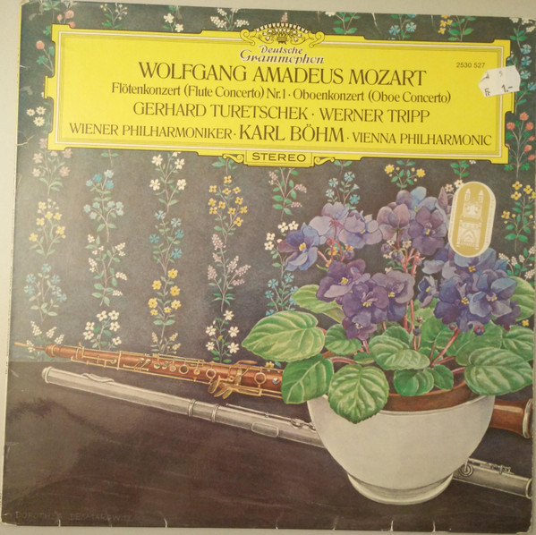 Wolfgang Amadeus Mozart - Karl Böhm / Wiener Philharmoniker / Gerhard Turetschek / Werner Tripp - Flötenkonzert (Flute Concerto) Nr. 1 / Oboenkonzert (Oboe Concert) | Deutsche Grammophon (2530 527)