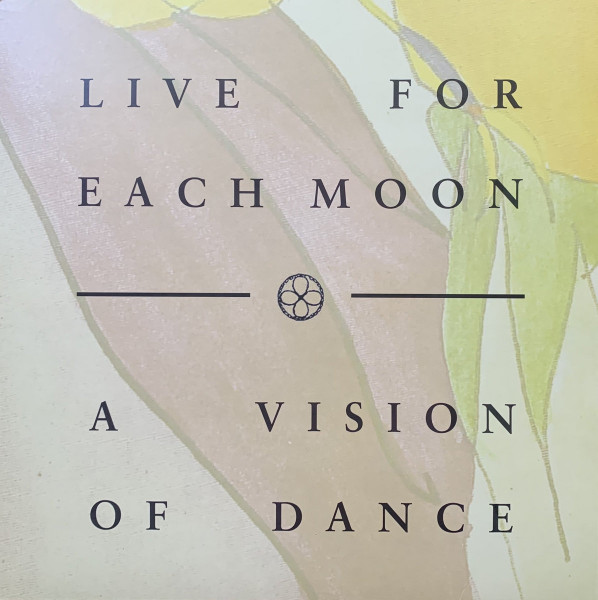 Live For Each Moon - A Vision Of Dance | Not On Label (MOONONE) - main Live For Each Moon - A Vision Of Dance | Not On Label (MOONONE) - main