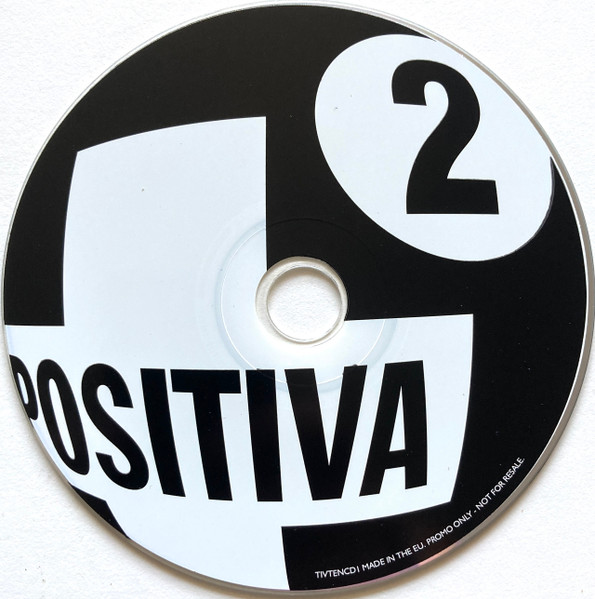 Various - Positiva Presents: A Decade Of Dance | Positiva (TIVTENCD1) - 4 Various - Positiva Presents: A Decade Of Dance | Positiva (TIVTENCD1) - 4