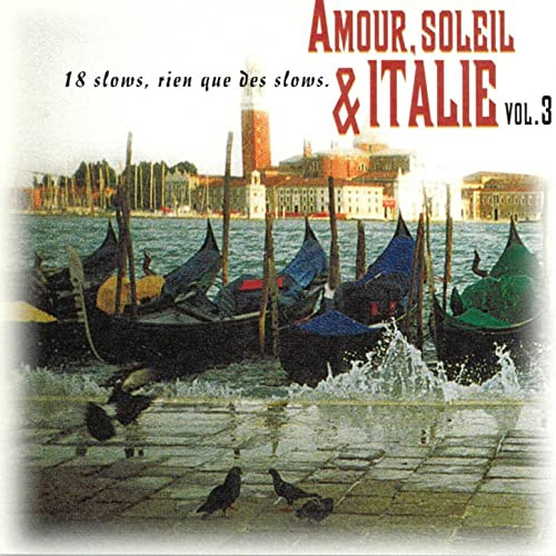Flavio - Amour, Soleil & Italie, Vol. 3 | Sony Music (28033.2) - main