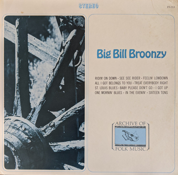 Big Bill Broonzy - Big Bill Broonzy | Archive Of Folk Music (FS-213)