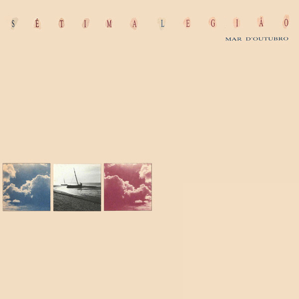 Sétima Legião - Mar D'Outubro | EMI (1776381)