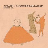 Afraid! / A Flower Kollapsed - A Split CD. | Holidays Records (HOL 006) - main