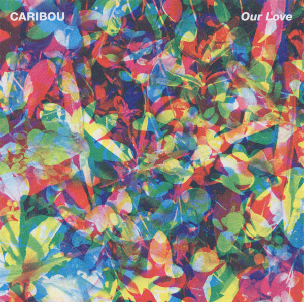 Caribou - Our Love | City Slang (SLANG50070)