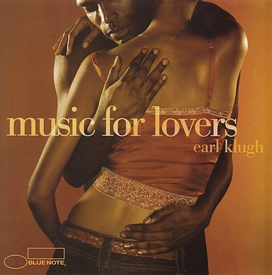 Earl Klugh - Music For Lovers | Blue Note (7243 8 64725 2 6) - main