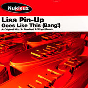 Lisa Pin-Up - Goes Like This (Bang!) | Nukleuz (0575 PNUK) - main Lisa Pin-Up - Goes Like This (Bang!) | Nukleuz (0575 PNUK) - main