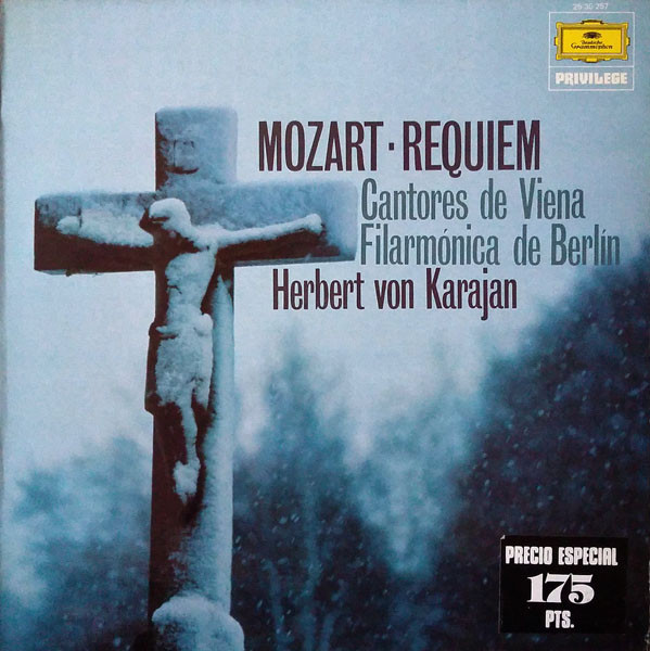 Wolfgang Amadeus Mozart ‧ Wiener Singverein ‧ Berliner Philharmoniker , Herbert von Karajan - Requiem | Deutsche Grammophon (25 35 257) - main