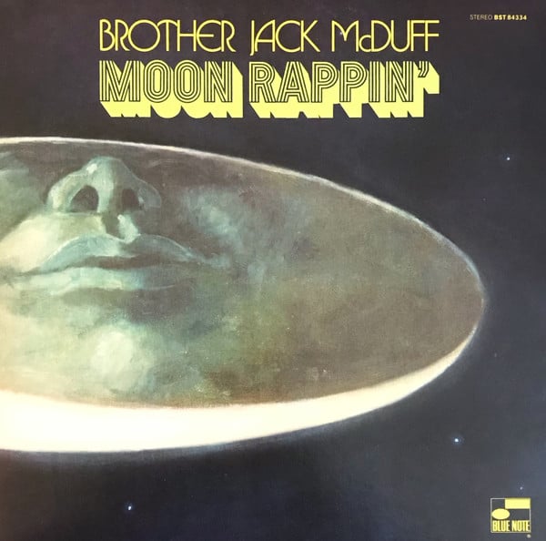 Brother Jack McDuff - Moon Rappin' | Blue Note (4535205)