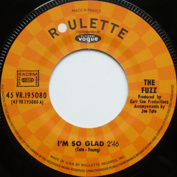 The Fuzz - I'm So Glad | Roulette (45 VR.195080) - 3