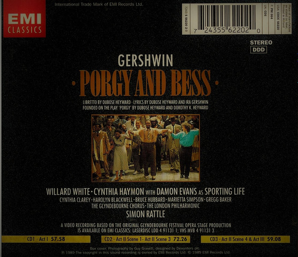 George Gershwin / Willard White , Cynthia Haymon With Damon Evans , Harolyn Blackwell , Bruce Hubbard , Cynthia Clarey , Marietta Simpson , Gregg Baker , Glyndebourne Festival Chorus , London Philharmonic Orchestra , Sir Simon Rattle - Porgy And Bess | EMI Classics (5 56220 2) - 2