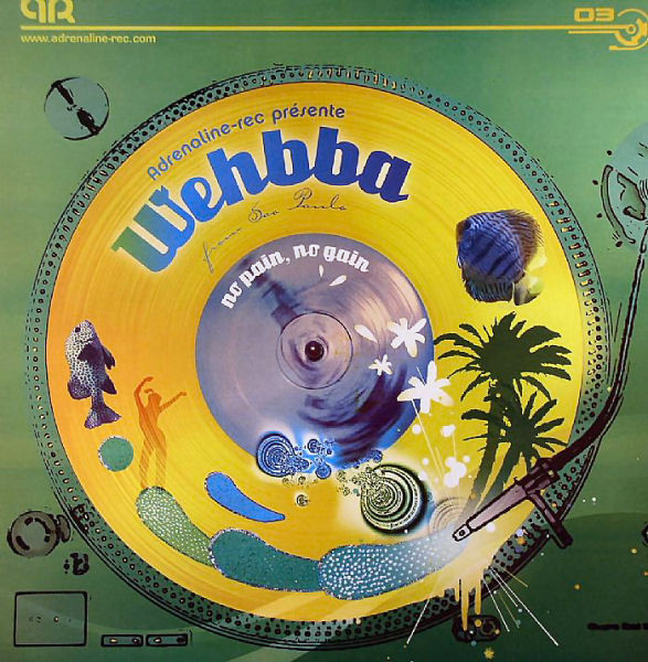 Wehbba - No Pain, No Gain | Adrenaline Records (ADR003)