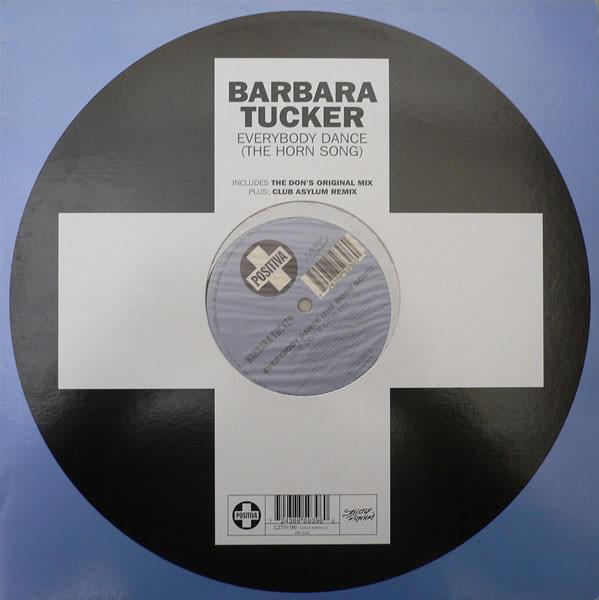 Barbara Tucker - Everybody Dance (The Horn Song) | Positiva (12TIV-96)