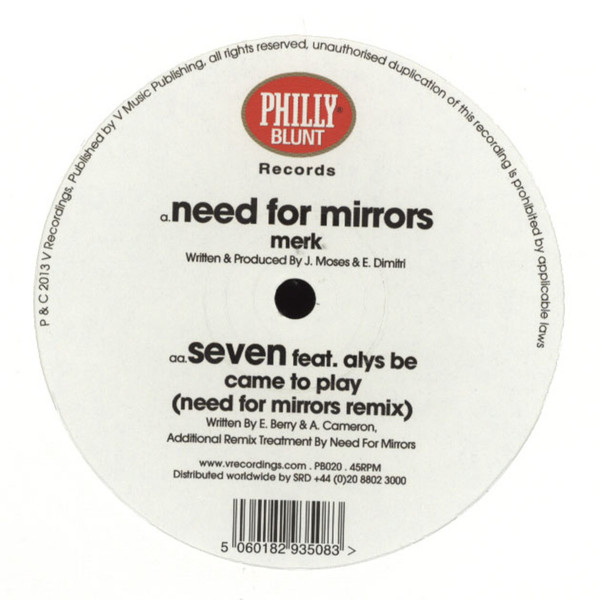 Need For Mirrors / Seven - Merk / Came To Play (Need For Mirrors Remix) | Philly Blunt Records (PB020)