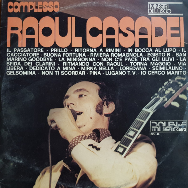 Complesso Raoul Casadei - I Maestri Del Liscio | Cetra (DPU 46)