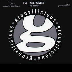 Evil Stepsister - The Relief | Groovilicious (GM 213)