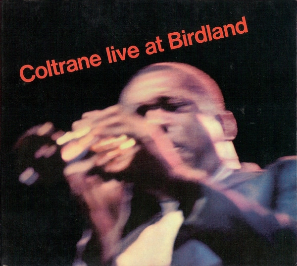 John Coltrane - Live At Birdland | Impulse! (IMP 11982) - main