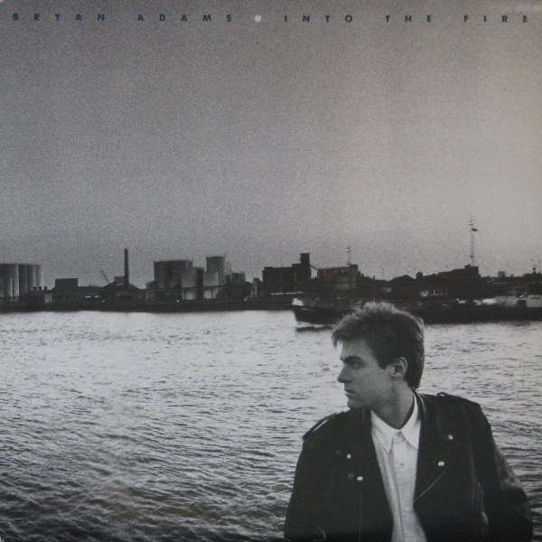Bryan Adams - Into The Fire | A&M Records (SP 503907) - main Bryan Adams - Into The Fire | A&M Records (SP 503907) - main