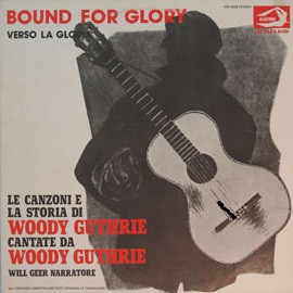 Woody Guthrie - Bound For Glory, Verso La Gloria | Albatros (VPA 8246)