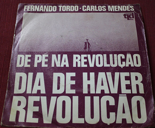 Fernando Tordo , Carlos Mendes , José Carlos Ary Dos Santos , Joaquim Pessoa - Dia De Haver Revolução | Toma Lá Disco (TLS 001/76) - main