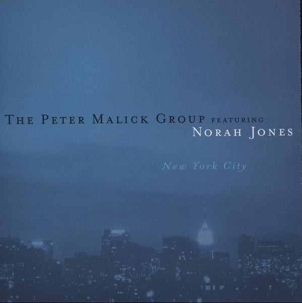 The Peter Malick Group Featuring Norah Jones - New York City | Koch Records (0150985KOC) - main