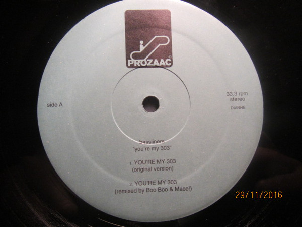 Bassliners - You're My 303 | Prozaac Recordings (dista-31052.1)