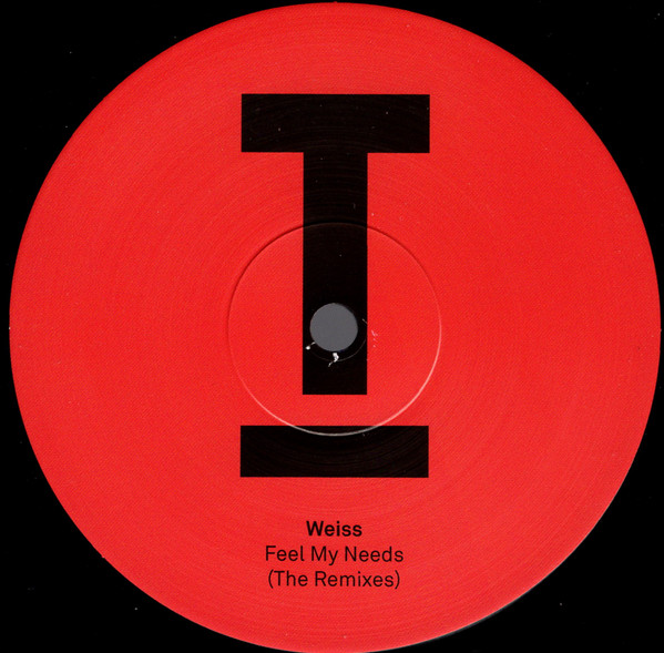 Weiss - Feel My Needs (The Remixes) | Toolroom Records (TOOL676) - 2 Weiss - Feel My Needs (The Remixes) | Toolroom Records (TOOL676) - 2