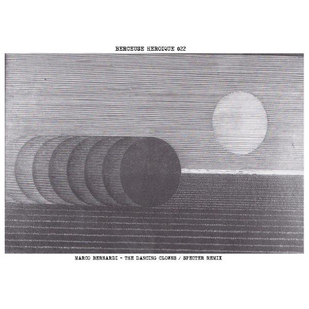Marco Bernardi - The Dancing Clowns | Berceuse Heroique (BH022)