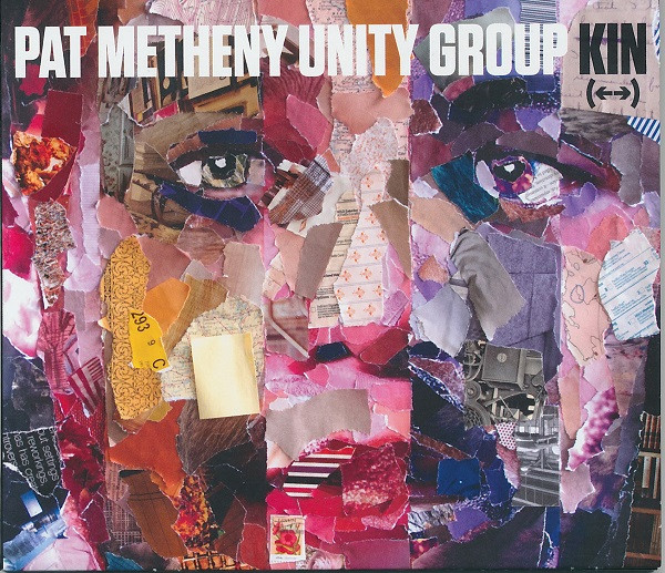 Pat Metheny Unity Group - Kin (←→) | Nonesuch (7559-79581-0) - main